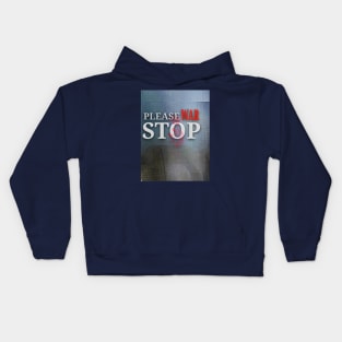 Please stop war Kids Hoodie